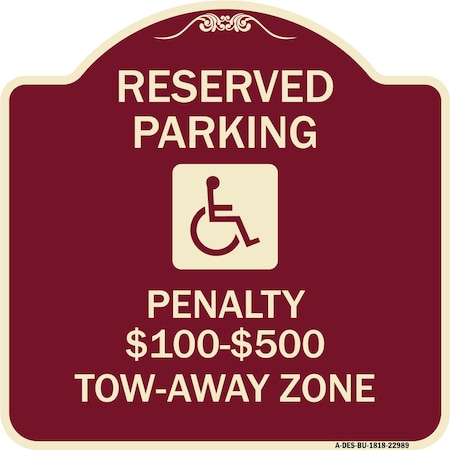 Reserved Parking Penalty $100 To $500 Tow-Away Zone With Symbol Aluminum Sign
